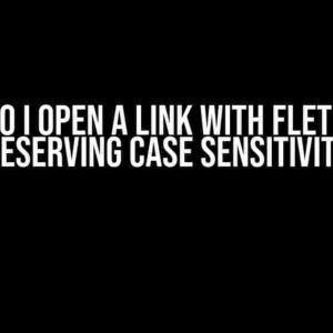 How do I open a link with Flet while preserving case sensitivity?