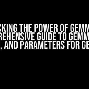 Unlocking the Power of Gemma 2: A Comprehensive Guide to gemma.cpp, config.h, and Parameters for Gemma27B